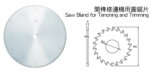 Saw Bland for Tenoning and Trimming